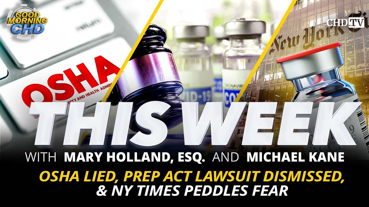 OSHA Lied, PREP Act Lawsuit Dismissed, & NY Times Peddles Fear