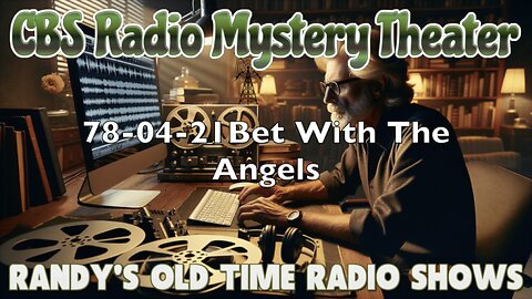 78-04-21 CBS Radio Mystery Theater Bet With The Angels