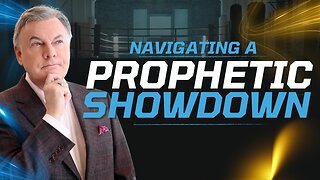Don’t Be on the Wrong Side of This Prophetic Showdown