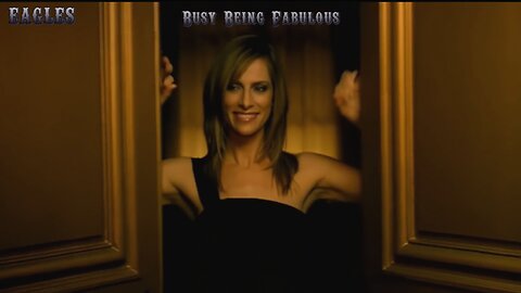 EAGLES - Busy Being Fabulous