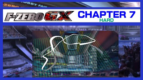 F-Zero GX: Chapter 7 (Hard)