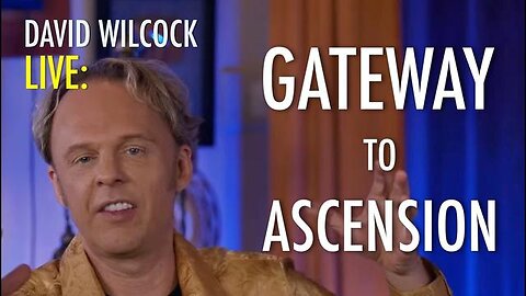 David Wilcock | Gateway to Ascension