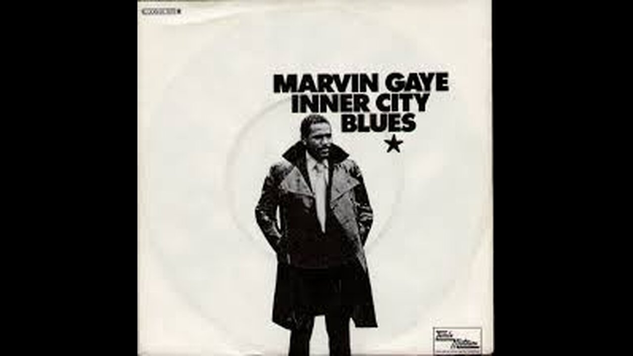 Marvin Gaye - Inner City Blues (Make Me Wanna Holler)