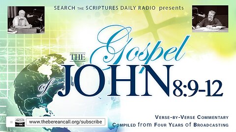 John 8:9-12 - A Verse by Verse Study with Dave Hunt and T. A. McMahon