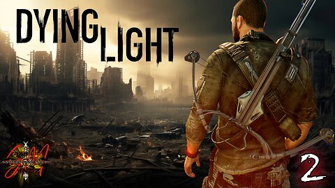DYING LIGHT Gameplay EP 2 - Meeting Survivors (FULL GAME)