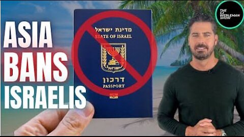 'Zionist-Free Zones': Asian Countries Ban Israeli Tourists