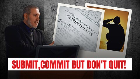 SUBMIT, COMMIT BUT DON'T QUIT - PASTOR JASON COOLEY