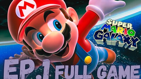 SUPER MARIO GALAXY Gameplay Walkthrough EP.1- To Infinity and Beyond ! FULL GAME