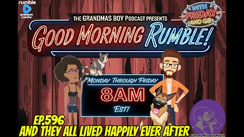 The Grandmas Boy Podcast EP.596-AND THEY ALL LIVED HAPPILY EVER AFTER