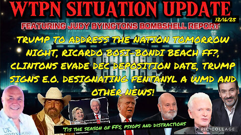 WTPN ~ Judy Byington ~ Situation Update ~ 12-16-25 ~ Trump Return ~ Restored Republic via a GCR