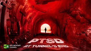 PTSD: at Tunnel's End | RT.Doc
