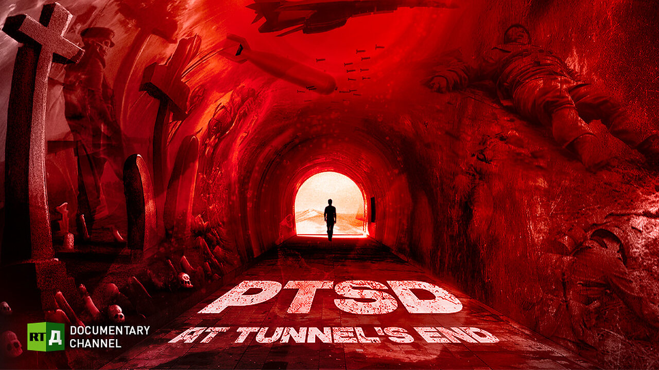PTSD: at Tunnel's End | RT.Doc
