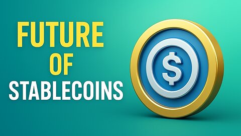 The Future of Stablecoins in Finance | What You Need to Know in 2025