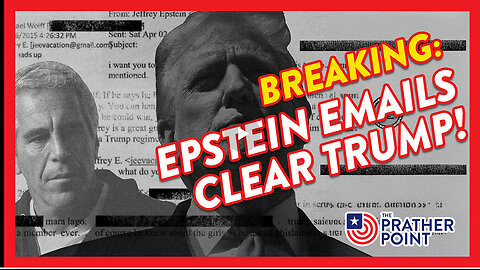 BREAKING: EPSTEIN EMAILS CLEAR TRUMP!