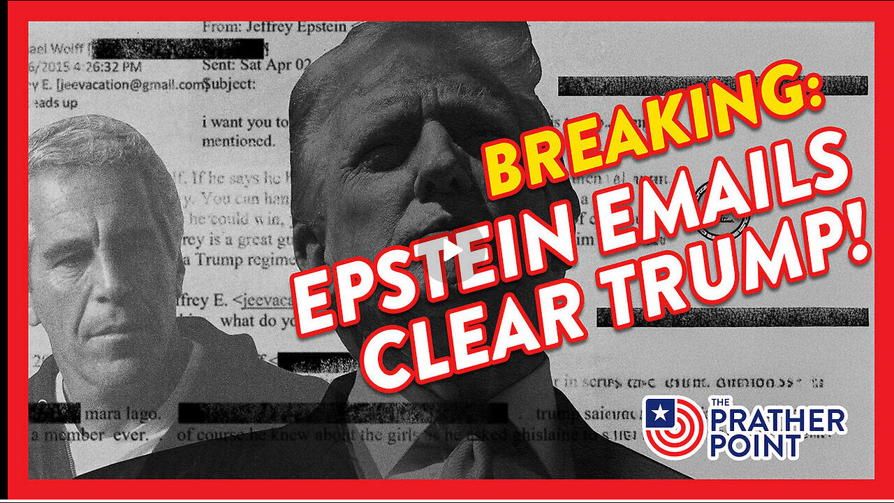 BREAKING: EPSTEIN EMAILS CLEAR TRUMP!