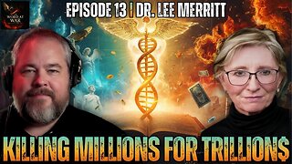 Exposing Big Pharma's Bio-War On Humanity | w/ Dr. Lee Merritt