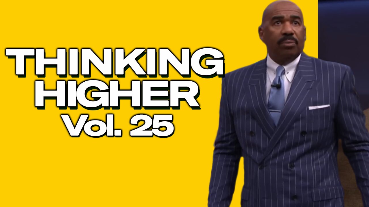 "If you want to change your life, start by changing your mind.” — Steve Harvey