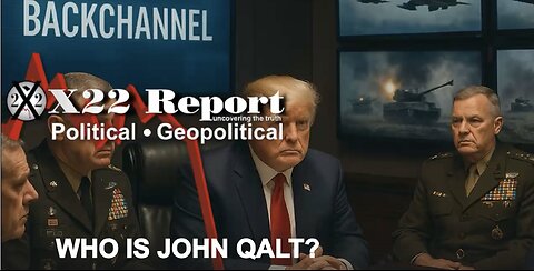 X22- Shutdown Distracts [DS] WWIII Push, Right On Schedule, No War, We Will Win. WHO IS JOHN QALT?