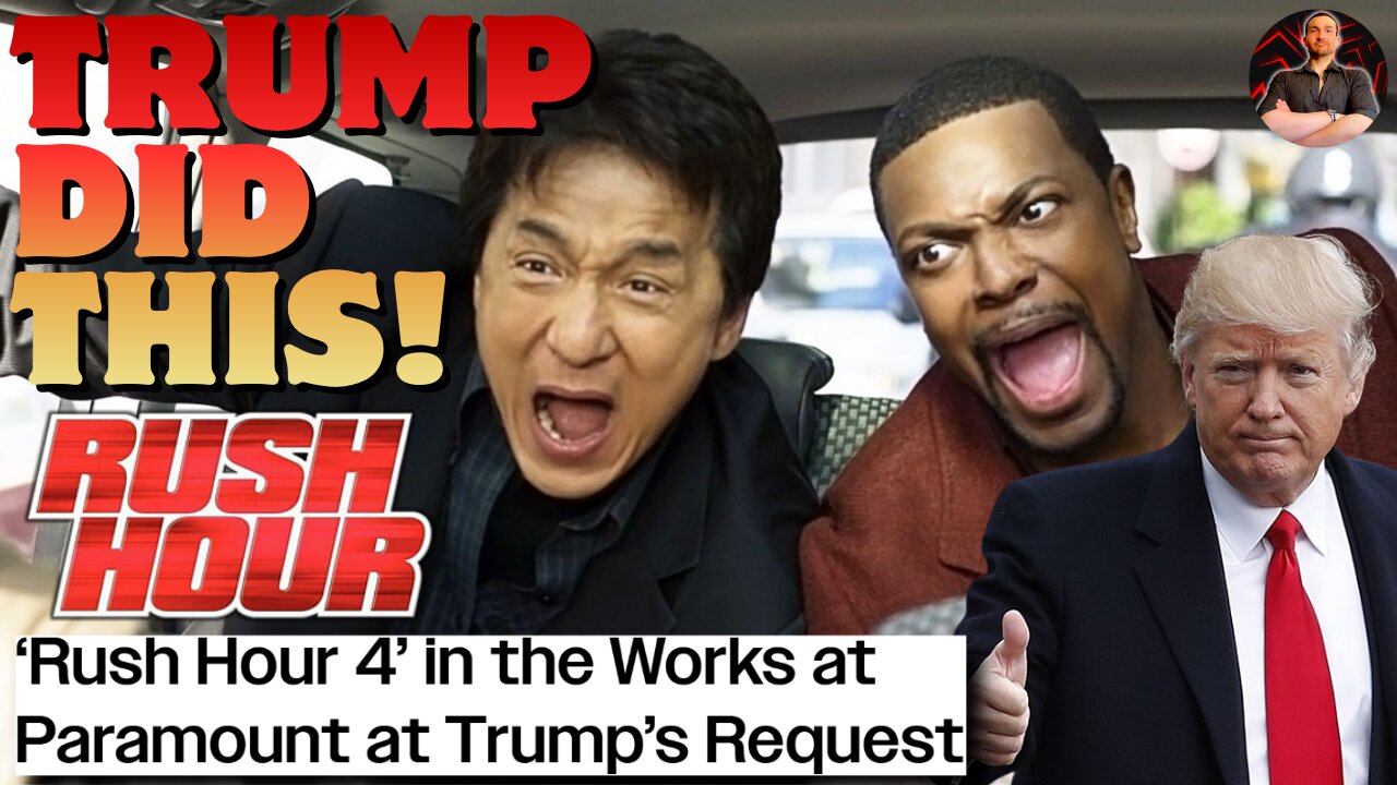 Trump Gets Rush Hour 4 Made Signaling Paramount on the Verge of Buying Warner Bros!