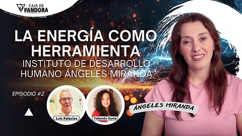 LA ENERGIA COMO HERRAMIENTA. Instituto de Desarrollo Humano Ángeles Miranda