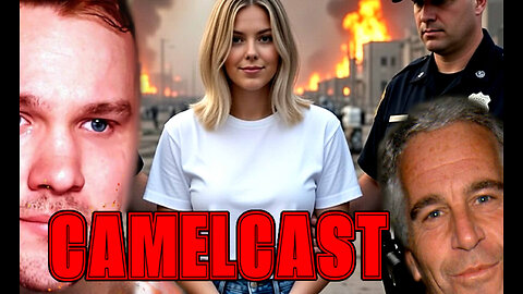 CAMELCAST w/PDH | We're ALL Going To Prison Cause Epstein