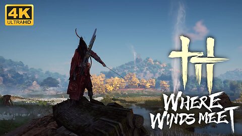 Where Winds Meet Gameplay | Open-World Wuxia Adventure in Stunning Unreal Engine 5