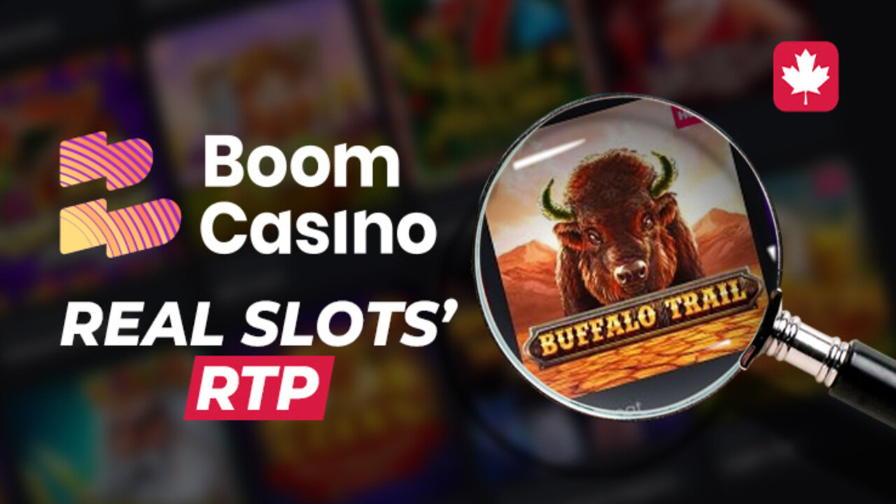 Real RTP and Boom Casino's Review