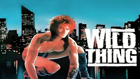 Wild Thing (1987) 720p Action, Drama, Thriller