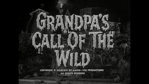 The Munsters ( Grandpa's Call Of The Wild ) Full Tv Show 1965