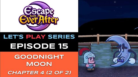 Escape from Ever After (Switch 2) - Episode 15 - Let’s Play Series - Full Gameplay