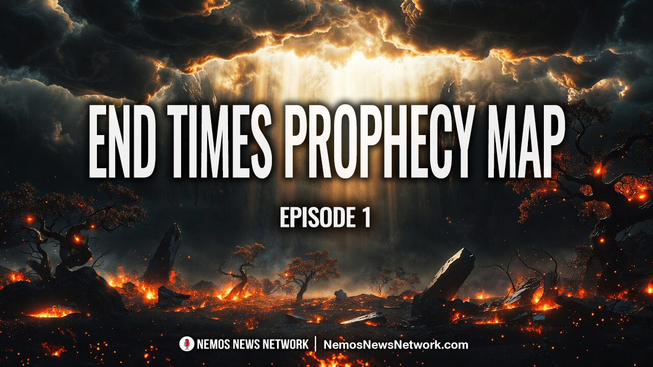 END TIMES PROPHECY MAP – Episode 1