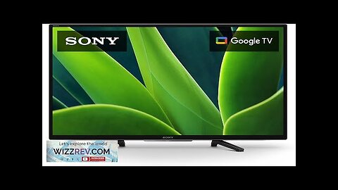 Sony 32 Inch 720p HD LED HDR TV W830K Series with Google Review