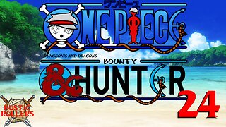 One Piece D&D: Bounty Hunter #24