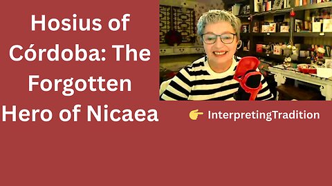 Hosius of Córdoba: The Forgotten Hero of Nicaea