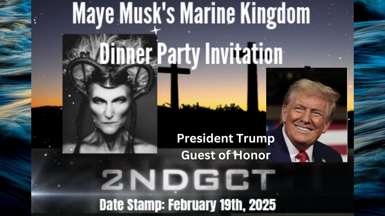 Maye Musk's Marine Kingdom Dinner Party Invitation - President Trump Guest of Honor Christian Dream