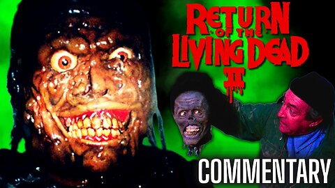 Return Of The Living Dead Part II (1988) Commentary