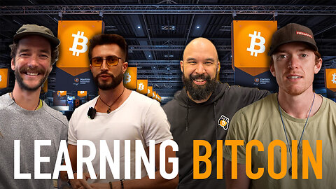 Learning Bitcoin: Insights from Experts, Builders & Businesses