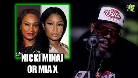 Nicki Minaj vs. Mia X? The Catalog Debate! | Grind It Up Podcast