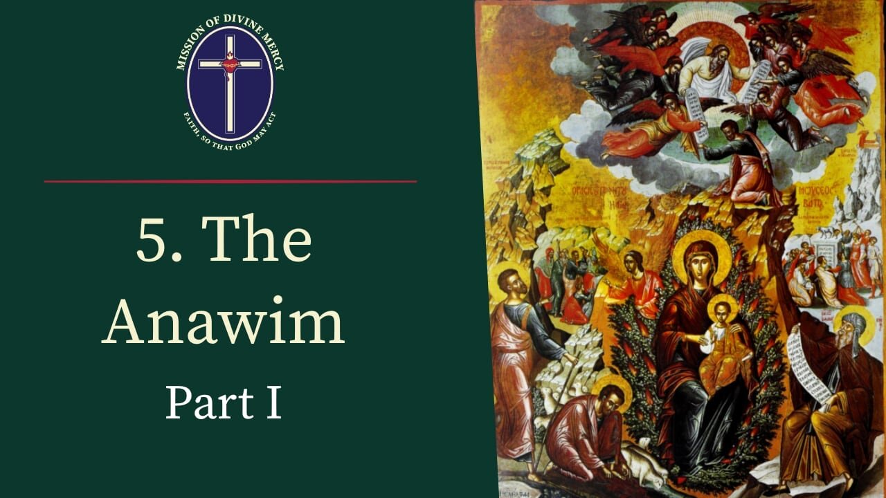 Prophecy in the Life of the Church – 5. The Anawim Part 1 – Reconquest Podcast #15