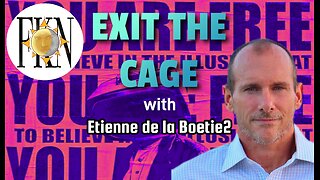 To See The Cage Is To Leave It, Statism & the Great American Illusion, | Etienne de la Boetie2