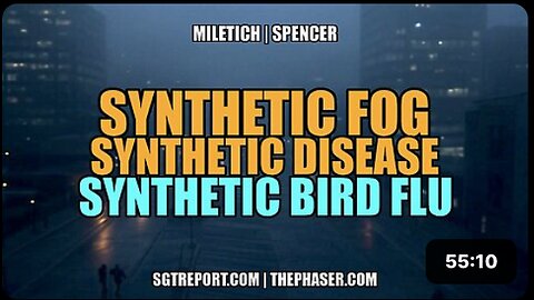 SYNTHETIC FOG, DISEASE & BIRD FLU -- Miletich | Spencer