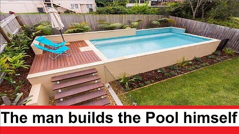 A man builds a swimming pool himself in his backyard