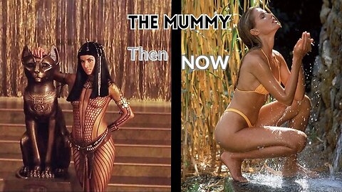 The Mummy Cast: A Stunning Then-and-Now Transformation