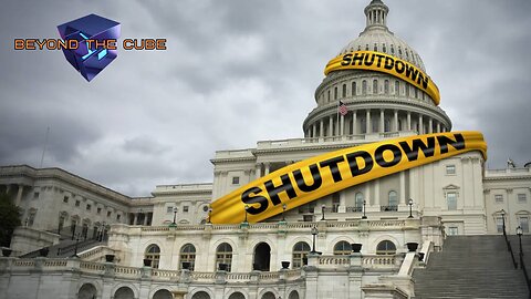 Beyond the Cube: Government SHUTDOWN 2025