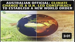 Australian official: Climate change is a U.N.-led conspiracy to establish a new world order