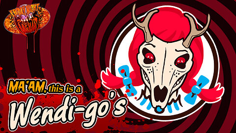 Friday Night Frights – Episode #37 - Ma'am This is a WENDIGO'S