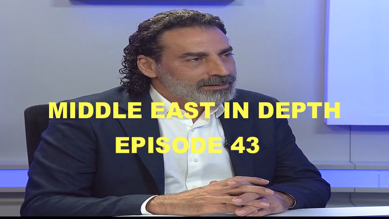 MIDDLE EAST IN DEPTH W/ LAITH MAROUF EP 43 WESTERN PROXIES RAMPAGE IN SYRIA - YEMEN CLOSES RED SEA