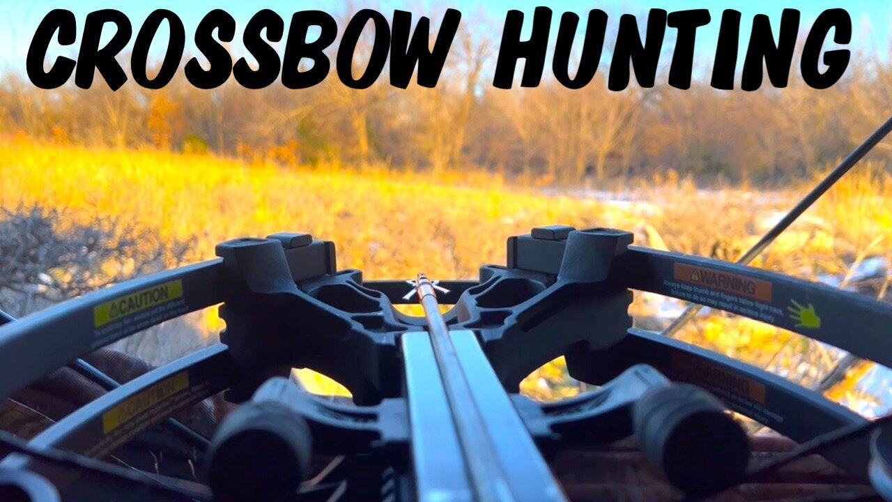 CROSSBOW HUNTING!