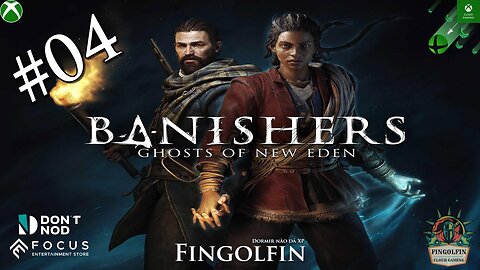 Banishers: Ghosts of New Eden - No Xbox Cloud Gaming (Xcloud)#04