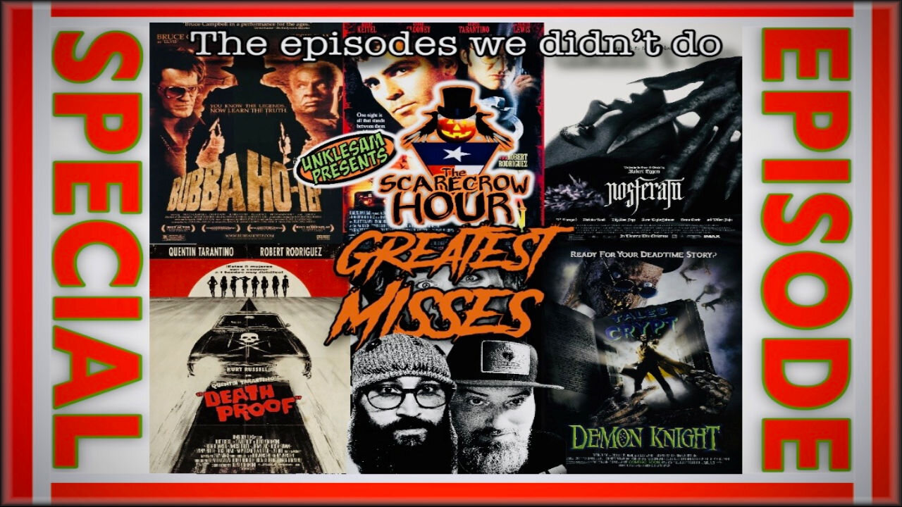 Greatest Misses Episodes We Didn't Do - The Scarecrow Hour